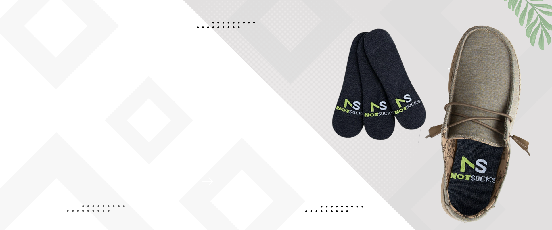 Stay Sockless. <br><b style=" color: #00662d;">Stay Fresh.</b><br> Stay Comfortable.